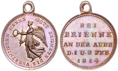 Napoleonische Befreiungskriege. 
Bronzemedaille 1814 (v. Loos) Brienne. Sommer&nbsp;165/35. mit Öse 15,3&nbsp;mm, 1,57&nbsp;g. . 

PP