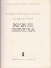 Studia Archaeologica in Memoriam Harri Moora, 1970
"Valgus" Tallinn, 1970. Eesti NSV Teaduste Akadeemia Ajaloo Instituut. 250 pages.