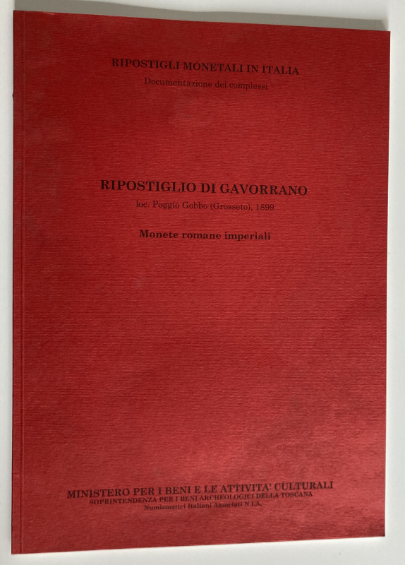 AA.VV. Ripostiglio di Gavorrano loc. Poggio Gobbo (Grosseto) 1899. Monete Imperi...