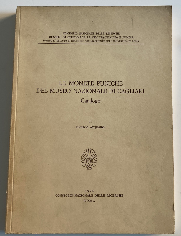 Acquaro E. Le Monete Puniche del Museo Nazionale di Cagliari. Roma1974. Softcove...