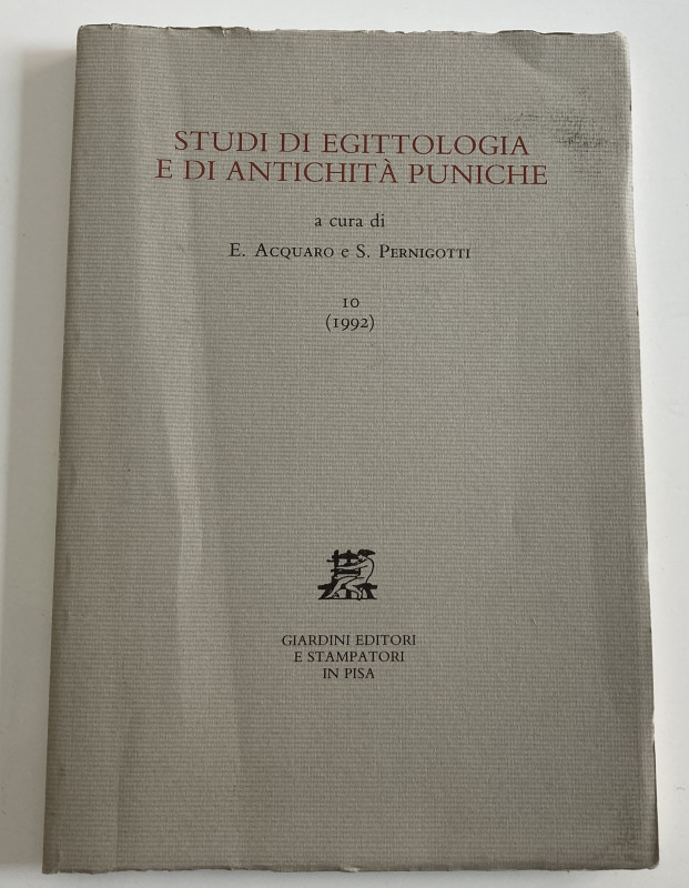 Acquaro E. Pernigotti S. Studi di Egittologia e di Antichità Puniche. Pisa 1992....