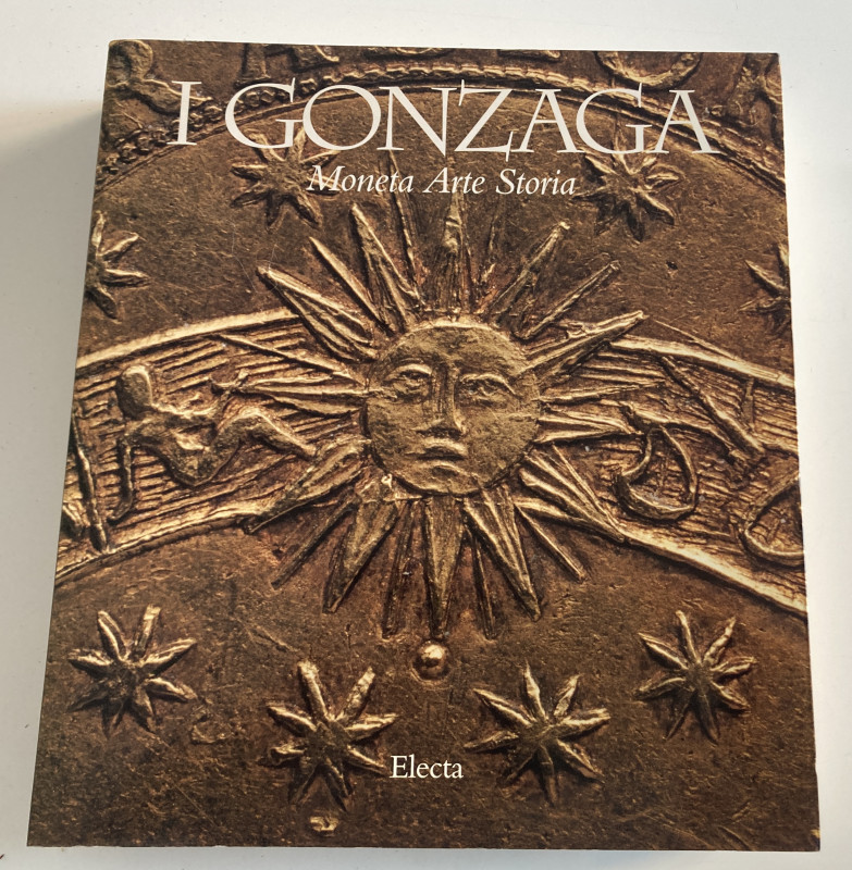 Balbi de Caro S. I Gonzaga, Moneta, Arte, Storia. Citta' di Mantova. Centro Inte...