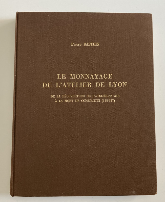 Bastien P. Le Monnayage de L' Atelier de Lyon de la Reouverture de L' Atelier en...