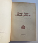 Belloni G.G. Le Monete Romane dell' Età Repubblicana. Catalogo delle Raccolte Numismatiche. Milano 1960. Cloth with gilt title on spine and cover, pp....
