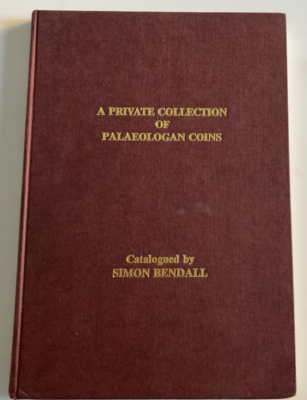 Bendall S. A Private Collection of Palaeologan. Bendall 1988. Cloth with gilt ti...