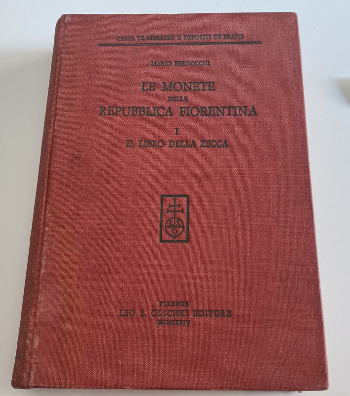 Bernocchi M. Le Monete della Repubblica Fiorentina I Il Libro della Zecca. Firen...