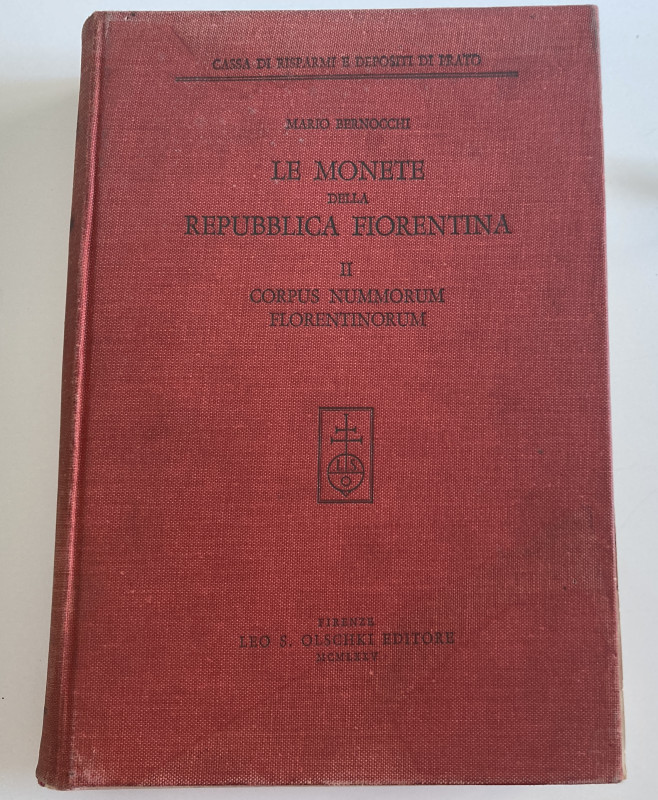 Bernocchi M. Le Monete della Repubblica Fiorentina II Corpus Nummorum Florentino...