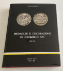 Boccia G. Medaglie e Decorazioni di Gregorio XVI (1831-1846). Roma 2006. Cloth with gilt title on spine and cover, dust jacket, pp. 396, colors illust...