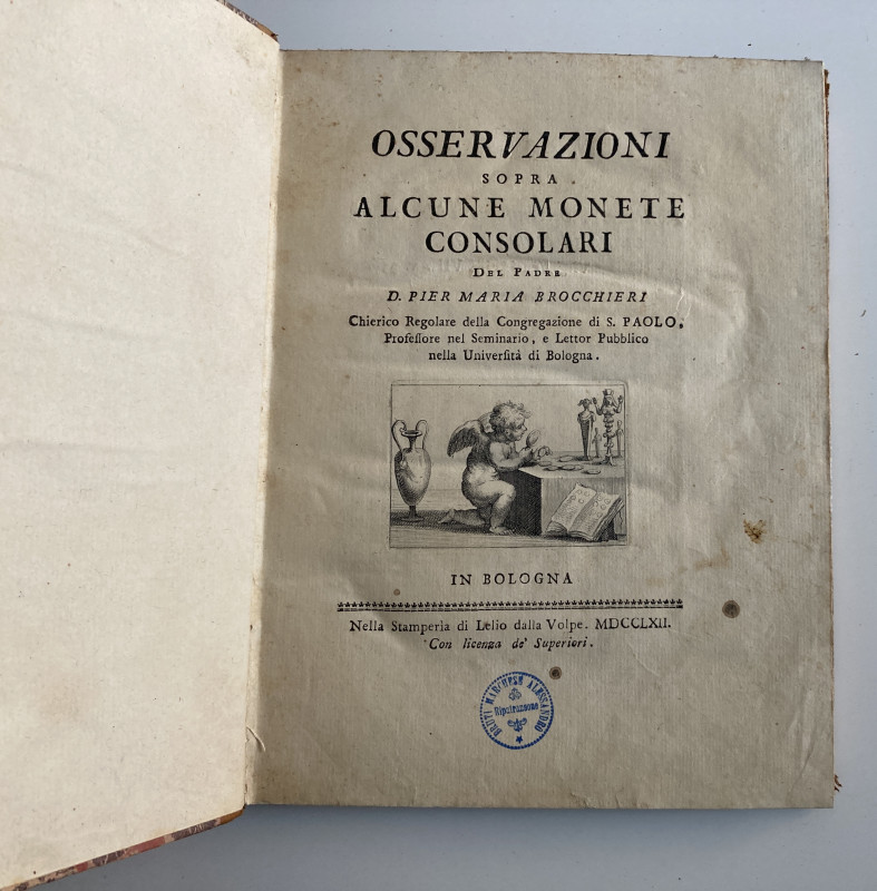 Brocchieri P.M. Osservazioni sopra alcune Monete Consolari. Bologna 1762. Half l...