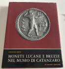 Bruni G. Monete Lucane e Bruzie nel Museo di Catanzaro. Italia 1977. Cloth with gilt title on spine, dust jacket, pp. 213, 78 b/w and color plates. Go...