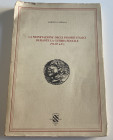 Campana A. La Monetazione degli Insorti Italici durante la Guerra Sociale (91-87a.C.). Apparuti 1987 Edition of 600 copiesi. Softcover pp. 153, 12 b/w...