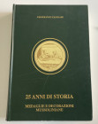 Casolari G. 25 Anni di storia, Medaglie e Decorazioni Mussoliniane 1922-1945. Rimini 1996. Hardcover with gilt title on spine and cover, pp. 541, b/w ...