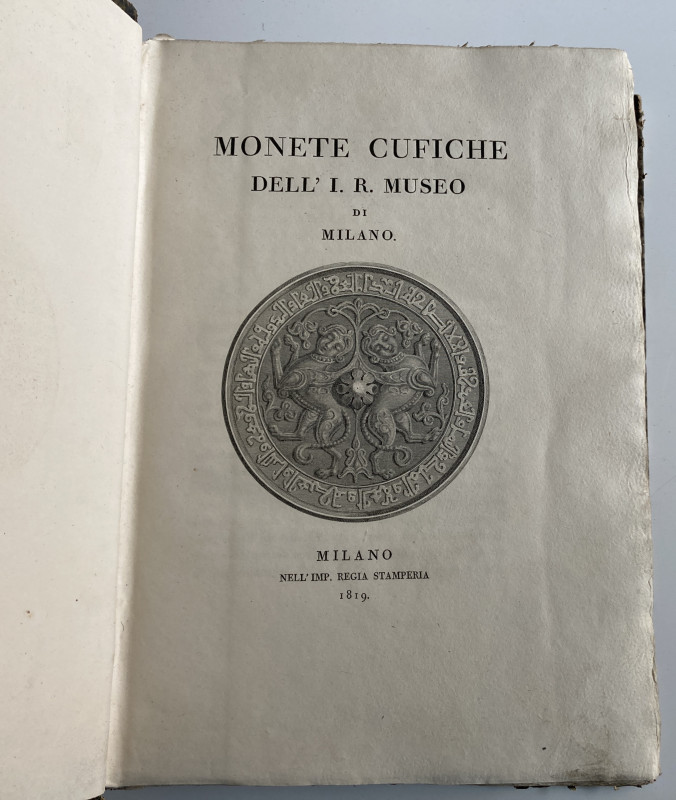 Castiglioni C.O. Monete Cufiche Dell 'I.R. Museo di Milano. Milano, Imp. Regia S...