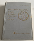 Consolo Langher S. Contributo alla Storia della Antica Moneta Bronzea in Sicilia. Milano 1964. Cloth with gilt title on spine and cover, pp. 406, colo...
