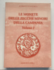 D’Andrea A. – Le monete delle zecche minori della Campania. Vol. I. Roseto s.d. Softcover, pp. 300, b/w illustrations, XI color plates. Very good cond...