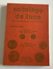 De Luca P. Catalogo de luca Maxi Prezzario Indipendente per Collezionisti e Numismatici. Extract part III Monete Medievali e Moderne delle Zecche Ital...