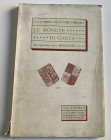 Ferraro S., Le Monete di Gaeta con appendice su le Medaglie. Napoli 1915. Softcover, pp. 135,79 Drawings and photo engravings . Spine partially detach...