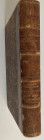 Furse E.H. Baron Memoires Numismatiques de L' Ordre Souverain de Saint Jean De Jerusalem. Rome 1889. Half leather with gilt title on spine, 430 b/w il...