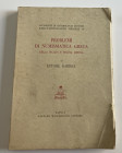 Gabrici E. Problemi di Numismatica Greca della Sicilia e Magna Grecia. Napoli 1959. Softcover, pp. 160, b/w illustrations. Good condition.