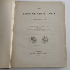 Gardner P. The Types of Greek Coins an Archeological Essay. Cambridge 1883. Cloth, pp. 217, XVI b/w illustrations. Good condition.