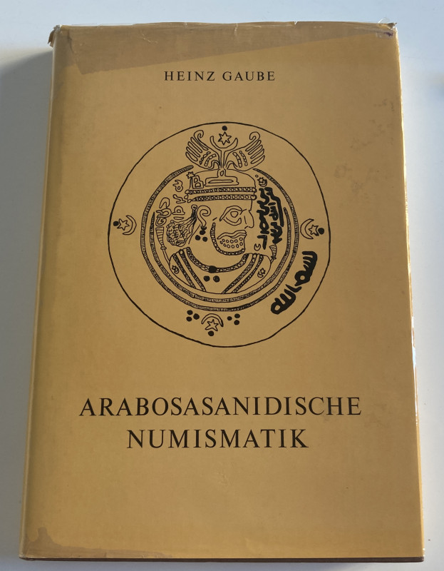 Gaube H. Arabosasanidische Numismatik. Germany 1973. Hardcover with title on spi...