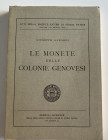 Lunardi G. Le Monete delle Colonie Genovesi. Genova 1980. Softcover, pp. 317, b/w illustrations. 6 plates. Good condition.