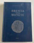 Mainetti Gambera E. Brescia nelle Monete. 1991. Cloth with title on spine and cover, pp. 229, b/w illustration. Good condition.