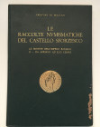 Nicodemi G. Raccolte Numismatiche del Castello Sforzesco vol. II Le Monete Dell' Impero Romano da Adriano ad Elio Cesare. Milano 1940. Cloth with gilt...