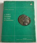 Pautasso A. Le Monete Preromane dell'Italia Settentrionale. Varese 1966. copia No. 397. Softcover, pp. 162, 112 b/w plates. Good condition.