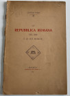 Perini Q. La Repubblica Romana del 1849 e le sue Monete. Rovereto 1903. Softcover, pp. 38, b/w plates. Good condition.
