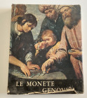 Pesce G. Felloni G. Le Monete Genovesi, Storia, Arte ed Economia nelle Monete di Genova dal 1139 al 1814. Genova 1975. Cloth, with gilt title on spine...