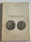 Rasile M. Le Monete di Capua del periodo Antico e Medioevale. 1990. Softcover pp. 88, b/w illustrations. Good condition.