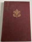 Rinaldi A. Catalogo delle Medaglie Papali Annuali da Pio VII a Paolo VI. Verona1967. Cloth with gilt title on spine, pp. 113, b/w illustrations. Good ...