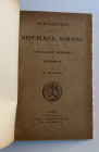 Rolland H. Numismatique de la Republique Romaine. Catalogue General et Raisonne. Parigi. Hardcover with gilt title on spine, pp. 220, X b/w plates. Go...