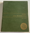 Sachero L. Guida alla Numismatica. Aeda 1968. Cloth with gilt title on spine and cover, pp. 204, b/w plates. Good condition.