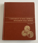 Sachero L. I Contorniati di Roma Imperiale Divagazioni sulle Monete. Torino 1987. Cloth with gilt title on spine, pp. 194, b/w illustrations and plate...