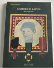 Tabacchi W. Medaglie di Guerra Italia 1919-1943. Editrice Danae 1990. Softcover, pp. 142, b/w illustrations. Good condition.