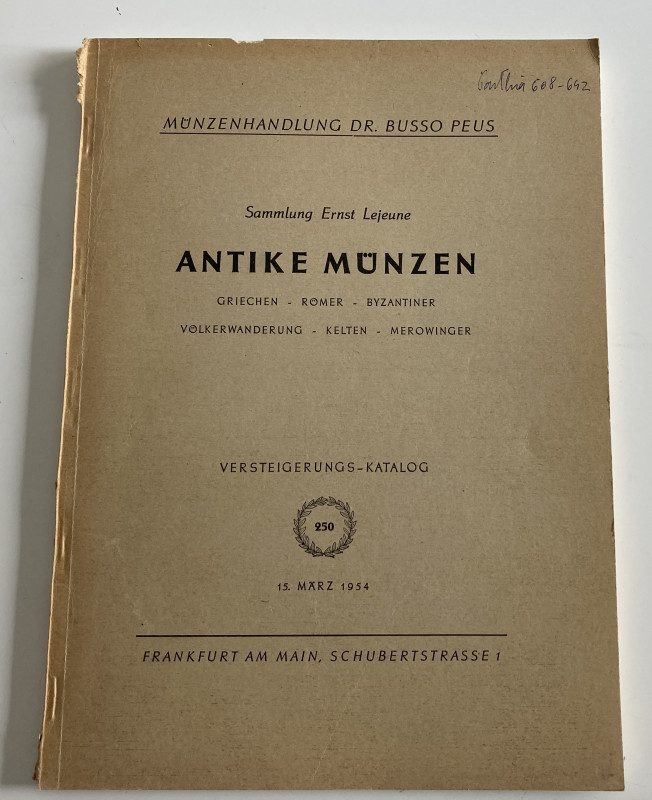 Busso Peus Nachf. Auktion No. 250. Sammlung Ernst Lejeune. Antike munzen; Griech...