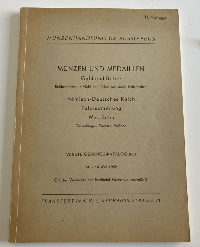 Busso Peus Nachf. Auktion No. 263. Munzen und Medaillen Gold und Silber, Reichsm...