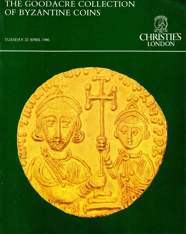 CHRISTIE'S. - London, 22 - April, 1986. The Goodacre collection of byzantine coi...