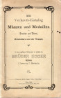 EGGER B. - Wien, 1906. Verkaufs-katalog XIII. Munzen und medailen der Griechen und Romer des mittelalters und der neuzeit. pp. vii - 239, lots 5303, n...