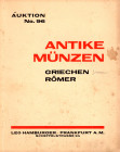 HAMBURGER L. - Auktion 96. Frankfurt am Main, 25 - Oktober, 1932. Hervorrangende sammlung Griechischer und Romischer munzen. t includes a part of the ...