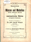 HIRSCH J. - Verzeichnis XVII. 1907. I abteilung Griechische Munzen ( Hispania bis Euboea ). Pp. 115, lots, 1856, many illustrations in the text. paper...