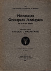 NAVILLE. VII. Luzern, 23\24, Juin, 1924. Collection Clarence Bement. Catalogue monnaies grecques. II partie. Attique a Mauritanie incl. Pp. 84, lots 1...