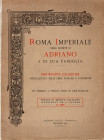 RATTO R. – Milano, 1931. Fascicolo I. a prezzi fissi. Roma imperiale nelle monete di ADRIANO e di sua famiglia.Pp.32, nos. 1041, pl. 11. Rel. and. wor...