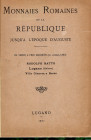 RATTO R. – Lugano, 1927. Listino a prezzi fissi; Monnaies Romaines de la Republique jusqu’a l’epoque d’Auguste. Pp. 68, lots 823, plates14. Ril. rigid...