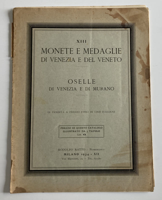 Ratto R. Fixed price list. XIII. Monete e Medaglie di Venezia e del Veneto. Osel...