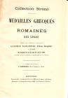 SANGIORGI G. - Roma, 15\22 - April, 1907. Collection Strozzi. Medailles grecques et romaines, Aes grave. pp. 197, lots 2222, illustration + 21 pl. Clo...
