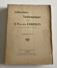 Spink & Son Collections Numismatiques De Feu Dr Paul Ch. Stroehlin Troisieme Partie. Geneve 20 Fevrier 1911. Softcover, pp. 431, lots 6173, LIV b/w pl...