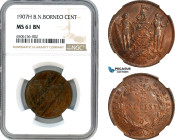 British North Borneo, 1 Cent 1907 H, Heaton, Birmingham Mint, KM# 2, Key date! NGC MS61BN